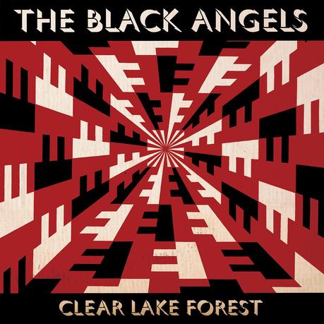  THE BLACK ANGELS │ CLEAR LAKE FOREST │ LA PARENTHÈSE CONVAINCANTE