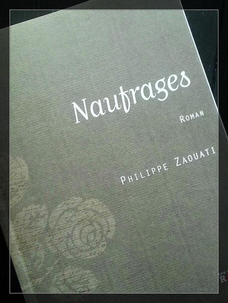 Naufrages de Philippe Zaouati