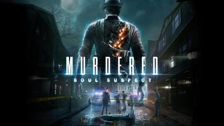 Murdered Soul Suspect : l’aventure à l’épreuve de la modernité Murdered title