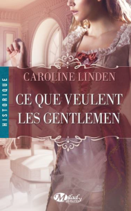 Ce que veulent les Gentlemen de Caroline Linden