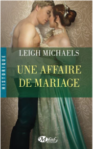 Une affaire de Mariage de Leigh Michaels