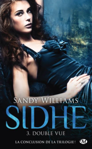 Sidhe -3- Douvle Vue de Sandy Williams