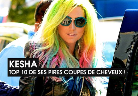 Kesha : Top 10 de ses pires coiffures !