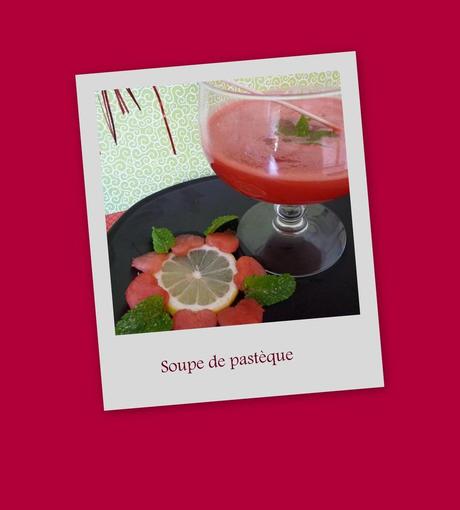 Soupe fraîche à la pastèque Soupe fraîche à la pastèque
