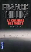 La chambre des morts - Franck Thilliez