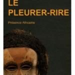 Pleurer en riant de l’Afrique? le-pleurer-rire
