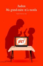 Sauvez votre dimanche ! Ma grand-mère m'a mordu, Audren ma grandmère m'a mordu