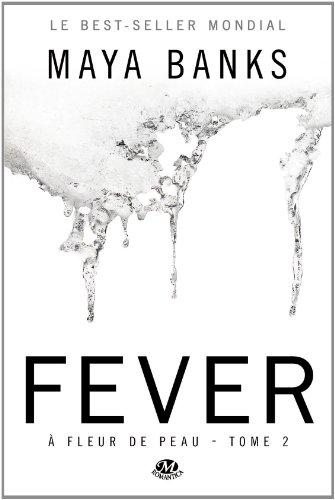 Fever, Maya Banks
