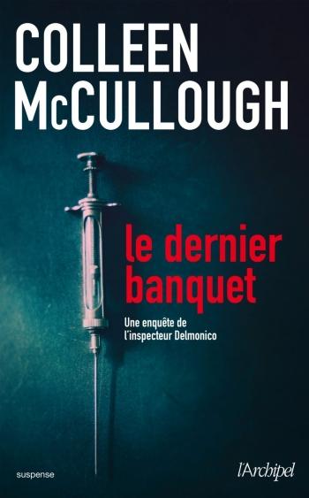 Le dernier banquet - Colleen McCullough