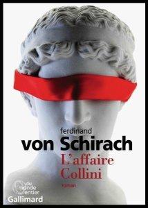 Ferdinand Von Schirach : L'affaire Collini - 2014 Ferdinand Von Schirach : L'affaire Collini - 2014