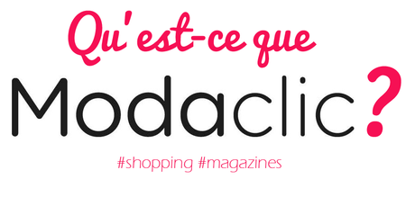 Modaclic, le site qui mixe magazines et shopping Modaclic, le site qui mixe magazines et shopping