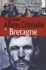 Les grandes affaires criminelles de Bretagne bretagne