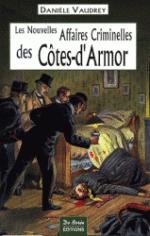 Les nouvelles affaires criminelles des Côtes-d'Armor les nouvelles affaires criminelles des cotes d'armor