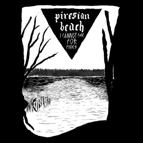 Piresian Beach - I Cannot See For Miles Piresian Beach - I Cannot See For Miles