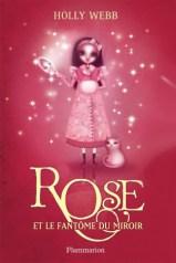 Lily, Tomes 2 & 3 Rose et le fantôme du miroir