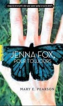Jenna Fox, tome 1 : Jenna Fox, pour toujours  de Mary Pearson