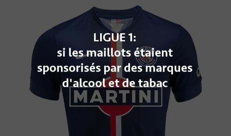 Les maillots de la Ligue 1 floqués par des sponsors d’alcool et de tabac