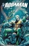 Geoff Johns et Paul Pelletier - Aquaman, La mort du Roi (Tome 3)