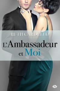 Les héritiers, tome 3 - L'ambassadeur et moi de Ruth Cardelo