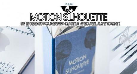 Motion Silhouette : Un livre 3d qui joue avec la lumière