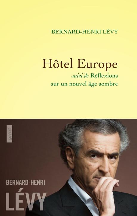 Hôtel Europe, Bernard-Henri Lévy