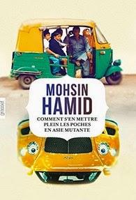Comment s'en mettre plein les poches en Asie mutante, Moshin Hamid