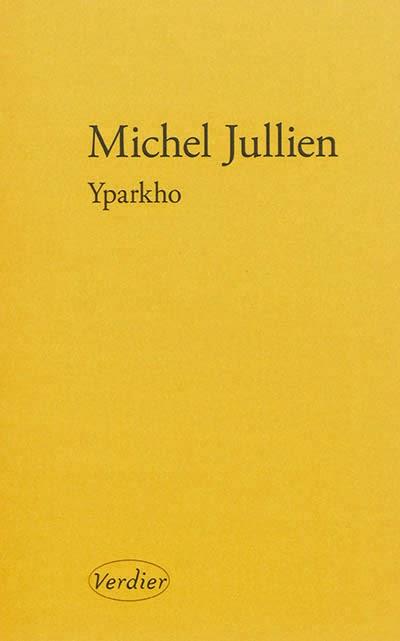 Yparkho - Michel Jullien