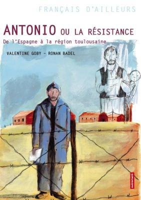 Antonio où la résistance Antonio ou la Résistance