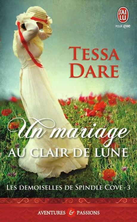 Août, quel est le bilan? Couverture Les demoiselles de Spindle Cove, tome 3 : Un mariage au clair de lune
