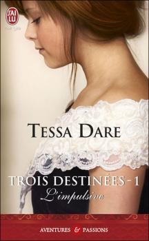Août, quel est le bilan? Couverture Trois destinées, tome 1 : L'impulsive
