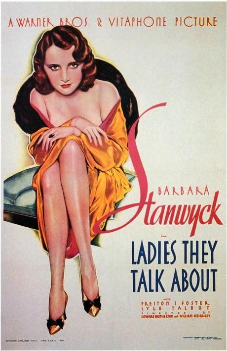 Ladies They Talk About - Howard Bretherton et William Keighley (1933) Ladies They Talk About - Howard Bretherton et William Keighley (1933)