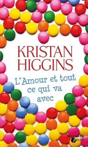 L'Amour et tout ce qui va avec - Kristan Higgins