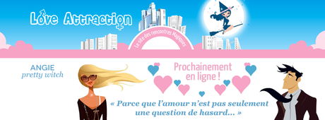 Ma collaboration avec Love Attraction Magazine, le nouveau site de rencontres ! site de rencontres love attraction