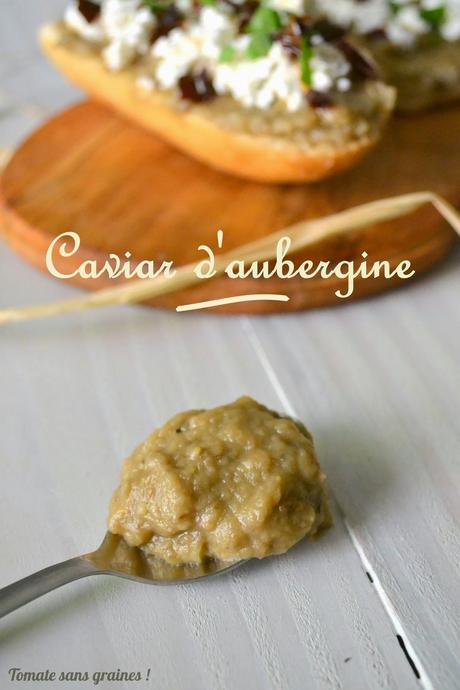 Tartines au caviar d'aubergine Tartines au caviar d'aubergine