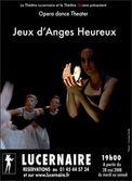 Jeux d’Anges Heureux: Lorsqu’un théâtre tombe amoureux de l'Opéra