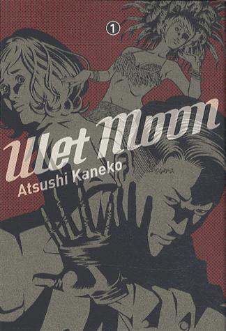 Wet Moon / Kaneko Atsushi Wet Moon / Kaneko Atsushi