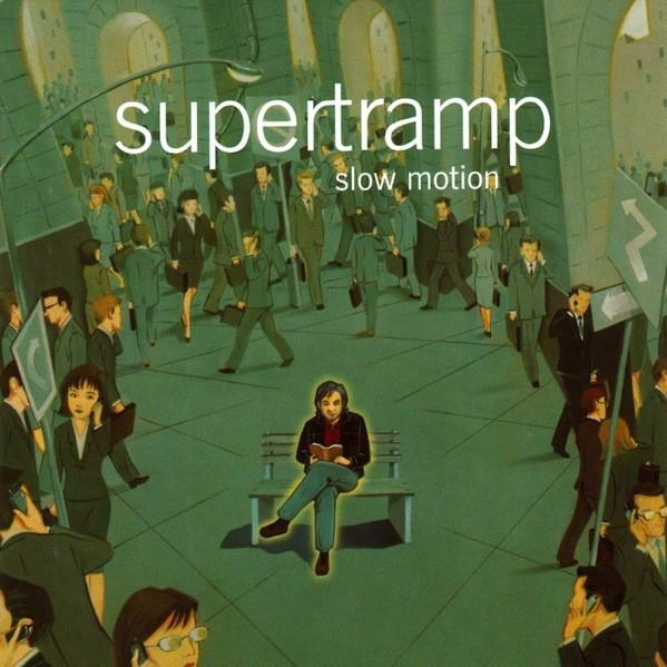 Supertramp #6-Slow Motion-2002
