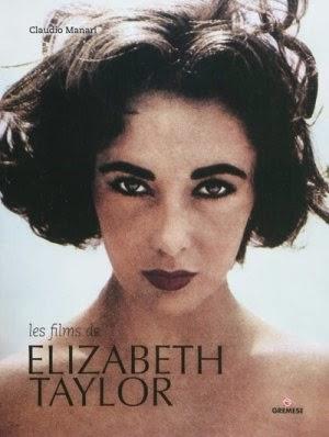 Les Films d'Elizabeth Taylor - Claudio Manari