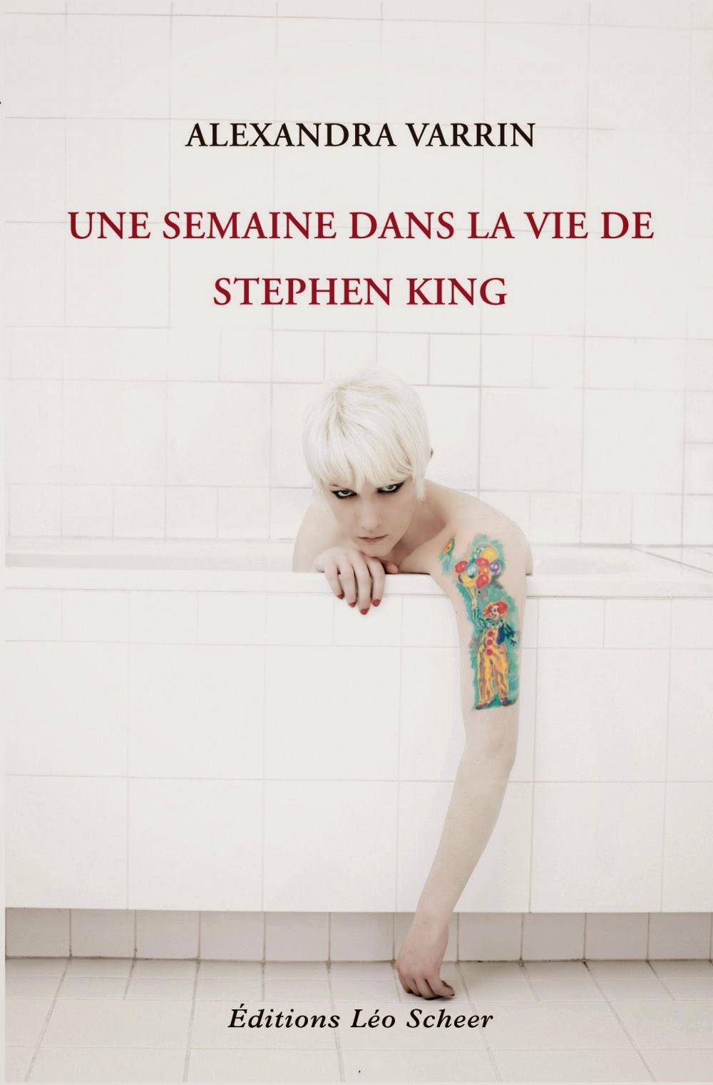 Une semaine dans la vie de Stephen King d'Alexandra Varrin