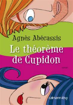 Le Théorème de Cupidon – Agnès Abecassis abecassis_le_theoreme_de_cupidon