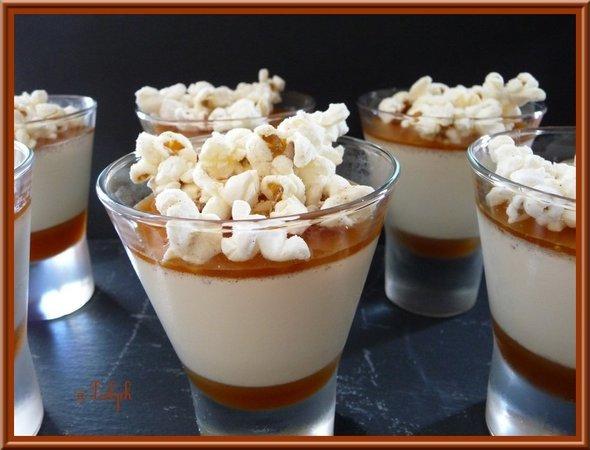 Pana cotta avec son coulis de Caramel et Pop corn.