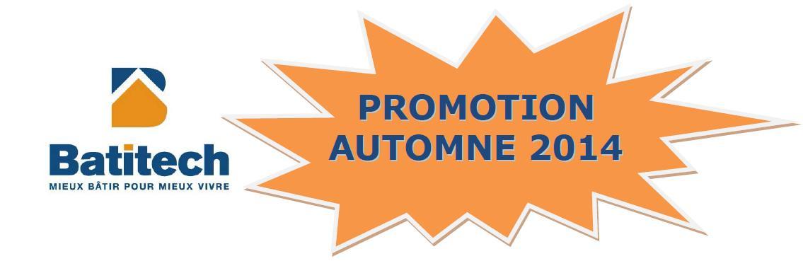 Batitechpromotionautomne2014 Batitech propose une promotion cet automne 2014