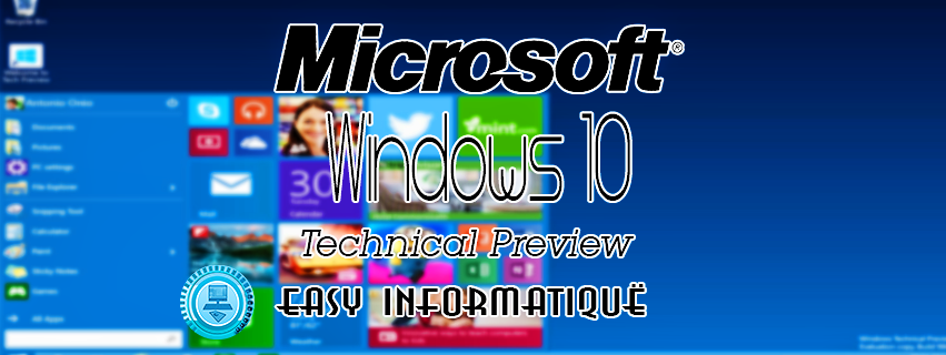 Windows 10 Technical Preview maintenant disponible