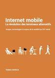 L’internet mobile : du mobile first au mobile only avec Frédéric Cavazza livre terminaux mobiles frédéric cavazza