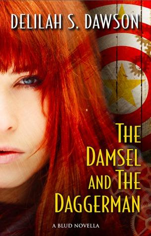 Blud T.2.5 : The Damsel and the Daggerman - Delilah S. Dawson