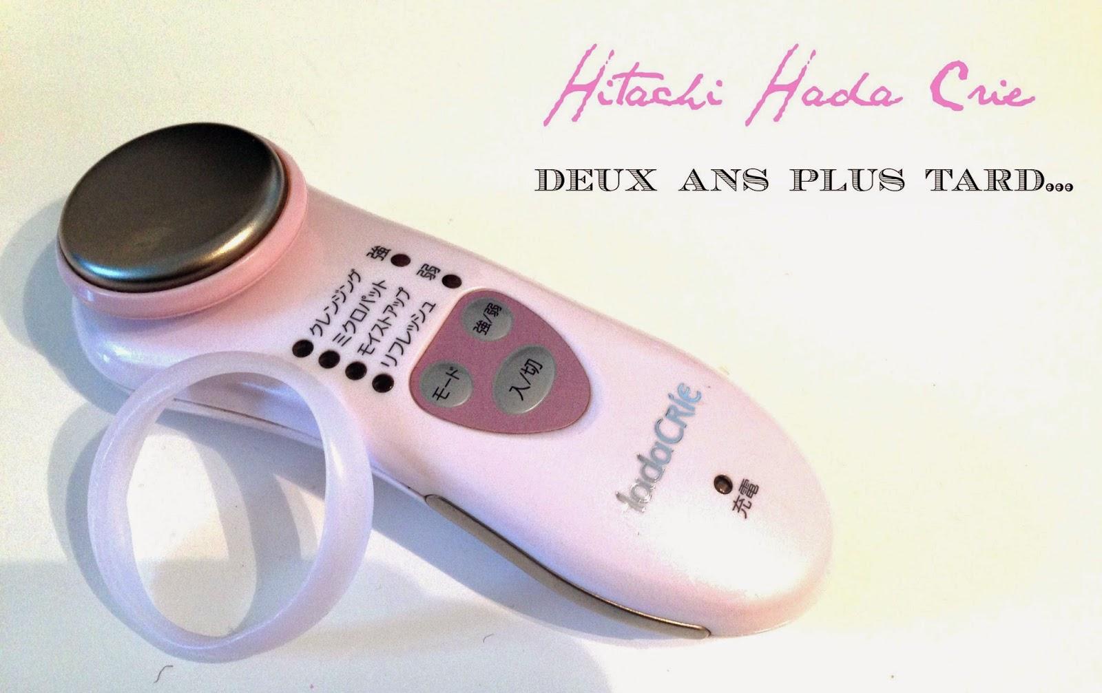 Hitachi Hada Crie, deux après, est-ce que je l'utilise encore? Hitachi Hada Crie, deux après, est-ce que je l'utilise encore?