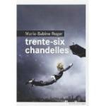 Trente-six chandelles de Marie-Sabine Roger 41pDAuq12qL
