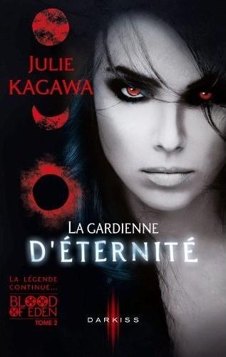 Il est l'heure! #2 Couverture Blood of Eden, tome 2 : La gardienne d'éternité