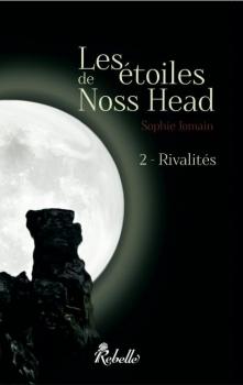 Il est l'heure! #2 Couverture Les étoiles de Noss Head, tome 2 : Rivalités