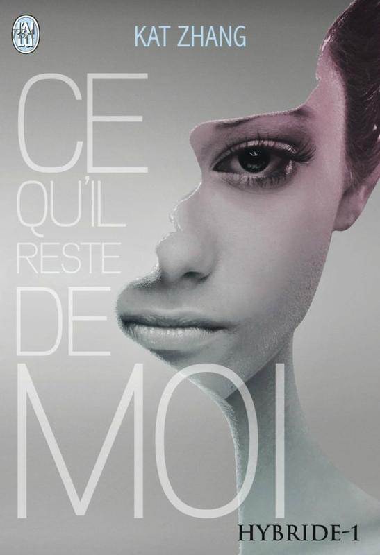 Sortie: Ce qu'il reste de moi, T1: Hybride de Kat Zhang 3233659989_2_2_nIPrZTUf